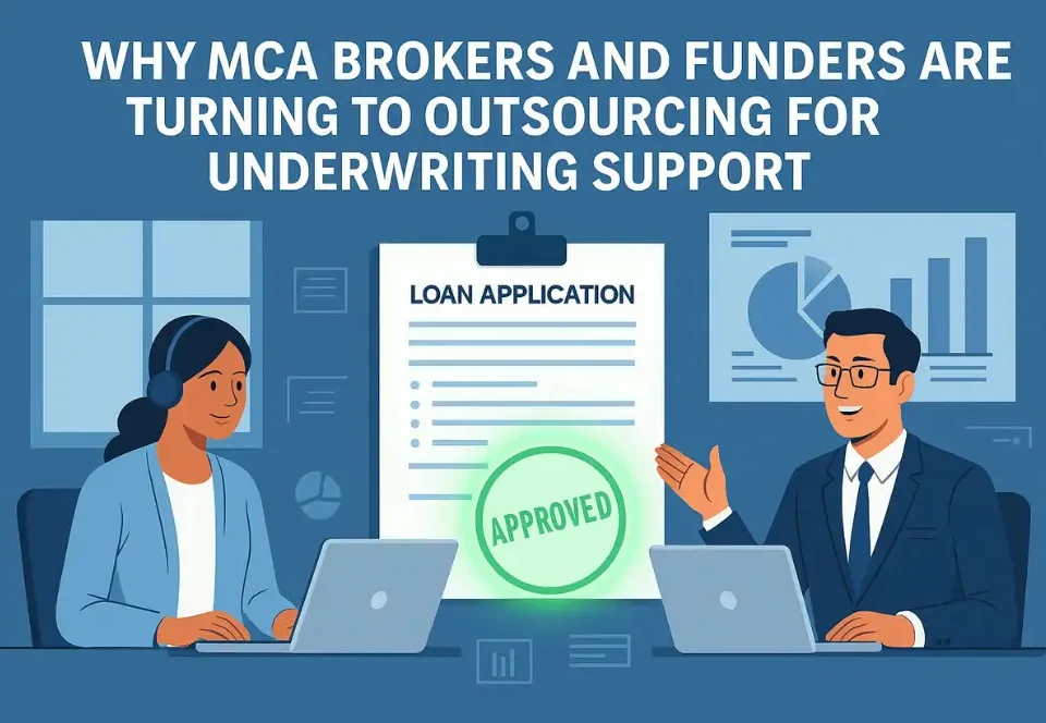 Why MCA Brokers and Funders Are Turning to Outsourcing for Underwriting Support