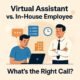 Should You Hire a Virtual Assistant or Bring Someone In-House? Here’s What I’ve Learned