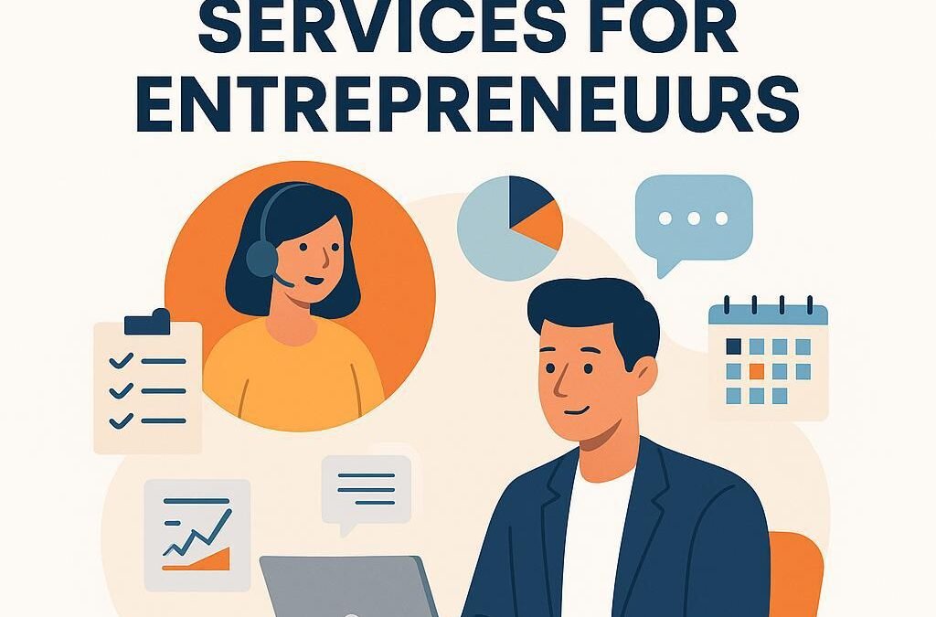 Virtual Assistant Services for Entrepreneurs Who Want to Work Smarter