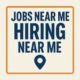How to Actually Find Jobs Near You That Are Hiring Right Now