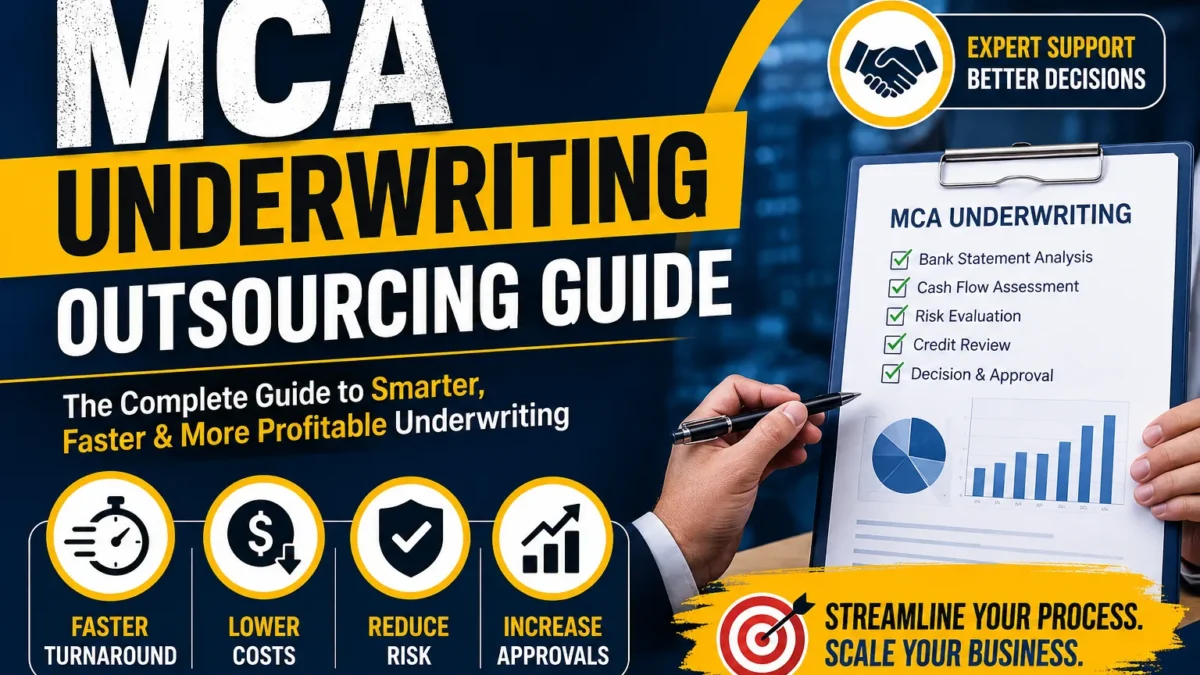 MCA underwriting outsourcing guide showing bank statement analysis, cash flow assessment, risk evaluation, and approval workflow for merchant cash advance lenders.